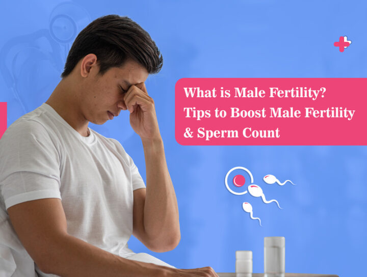 Tips to Boost Male Fertility & Sperm Count