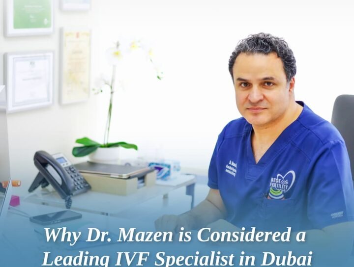 Why Dr. Mazen is Considered a Leading IVF Specialist in Dubai