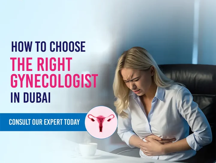 Tips to Choose the Right Gynecologist in Dubai
