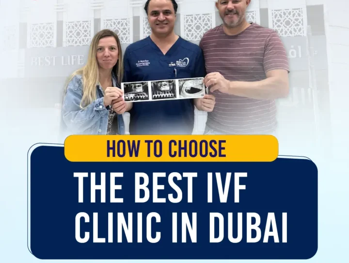 How to Choose the Best IVF Clinic in Dubai