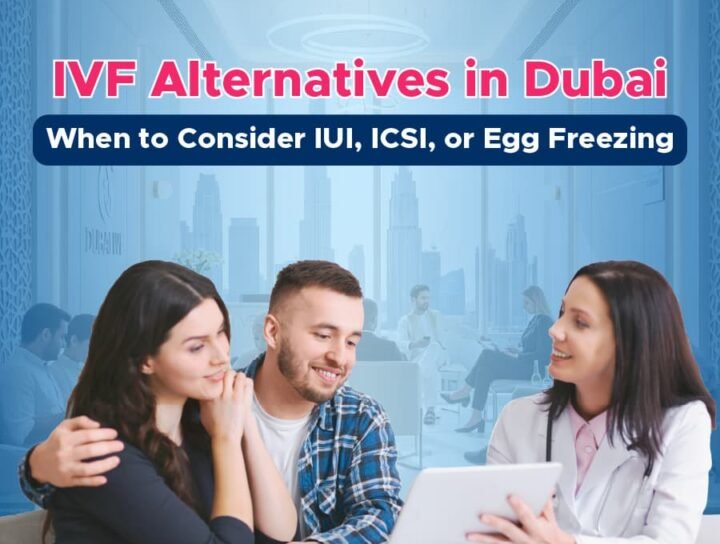 IVF Alternatives in Dubai