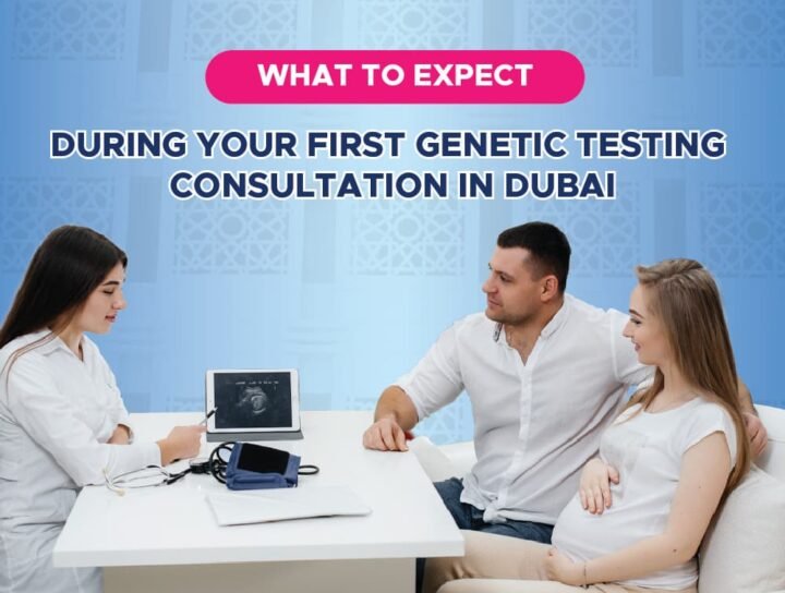 What to Expect During Your First Genetic Testing Consultation